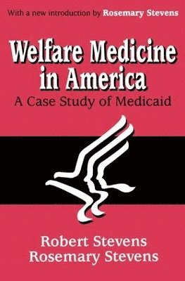 Welfare Medicine in America 1