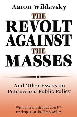 The Revolt Against the Masses 1