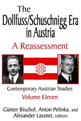 Anton Pelinka, Anton Pelinka - Dollfuss/Schuschnigg Era in Austria, Häftad