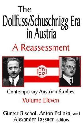 The Dollfuss/Schuschnigg Era in Austria 1