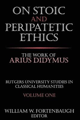 On Stoic and Peripatetic Ethics 1