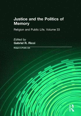 Justice and the Politics of Memory 1