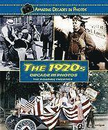 Jim Corrigan - The 1920s Decade in Photos: The Roaring Twenties, Inbunden