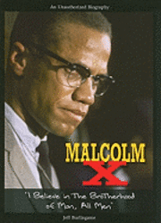 bokomslag Malcolm X: I Believe in the Brotherhood of Man, All Men