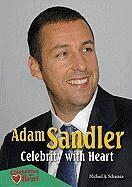 Michael A. Schuman - Adam Sandler: Celebrity with Heart, Inbunden