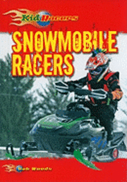 Bob Woods - Snowmobile Racers, Inbunden