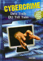 Sara L. Latta - Cybercrime: Data Trails Do Tell Tales, Inbunden