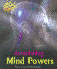 Carl R. Green, William R. Sanford - Astonishing Mind Powers, Inbunden