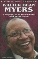bokomslag Walter Dean Myers: A Biography of an Award-Winning Urban Fiction Author