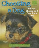 bokomslag Choosing a Dog: How to Choose and Care for a Dog