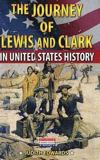 bokomslag The Journey of Lewis and Clark in United States History