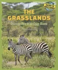 Philip Johansson - The Grasslands: Discover This Wide Open Biome, Häftad. Tillgänglighet: Tillfälligt slut