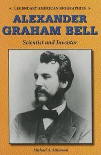 Michael A. Schuman - Alexander Graham Bell: Scientist and Inventor, Häftad
