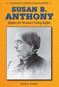 bokomslag Susan B. Anthony: Fighter for Women's Voting Rights