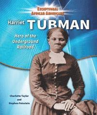 Stephen Feinstein, Charlotte Taylor - Harriet Tubman: Hero of the Underground Railroad, Häftad. Tillgänglighet: Tillfälligt slut