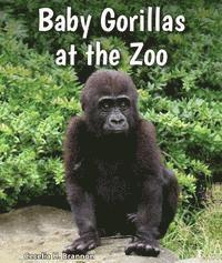 Cecelia H. Brannon - Baby Gorillas at the Zoo, Häftad