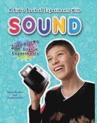 A Kid's Book of Experiments with Sound 1