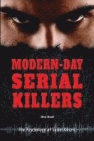 Modern-Day Serial Killers 1