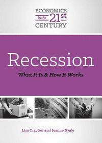 bokomslag Recession: What It Is and How It Works