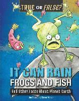 Jan Payne, Steven Wilder - It Can Rain Frogs and Fish: And Other Facts about Planet Earth, Inbunden