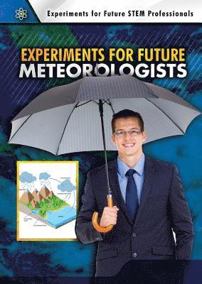 Robert Gardner, Joshua Conklin - Experiments for Future Meteorologists, Inbunden. Tillgänglighet: Lägg i varukorg