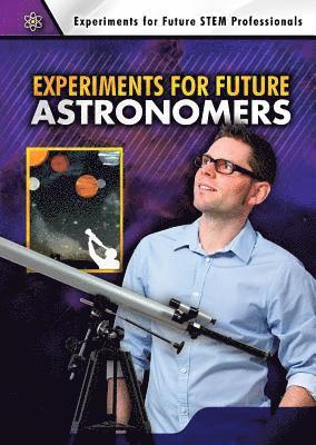 Robert Gardner, Joshua Conklin - Experiments for Future Astronomers, Inbunden. Tillgänglighet: Lägg i varukorg