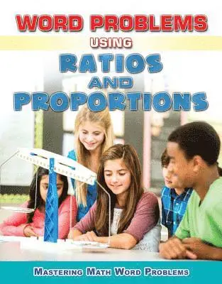 Zella Williams, Rebecca Wingard-Nelson - Word Problems Using Ratios and Proportions, Häftad. Tillgänglighet: Lägg i varukorg