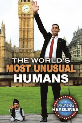 Joseph Arrington, Mike Parker - The World's Most Unusual Humans, Inbunden. Tillgänglighet: Tillfälligt slut