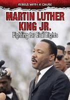 Michael A. Schuman, Anne E. Schraff - Martin Luther King Jr.: Fighting for Civil Rights, Inbunden