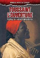Richard Worth - Toussaint l'Ouverture: Fighting for Haitian Independence, Inbunden. Tillgänglighet: Lägg i varukorg