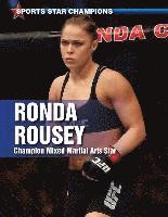 bokomslag Ronda Rousey: Champion Mixed Martial Arts Star