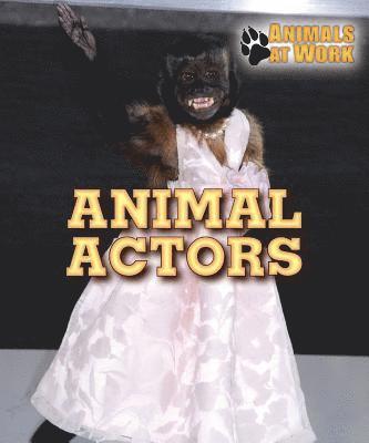 Alexis Burling - Animal Actors, Inbunden