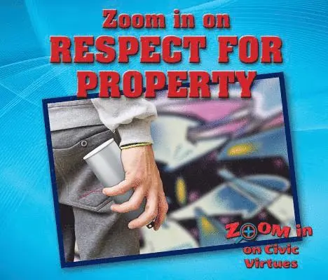 Rita Santos - Zoom in on Respect for Property, Inbunden. Tillgänglighet: Tillfälligt slut