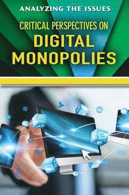 Jennifer Peters - Critical Perspectives on Digital Monopolies, Inbunden