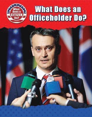 Chris Townsend - What Does an Officeholder Do?, Häftad