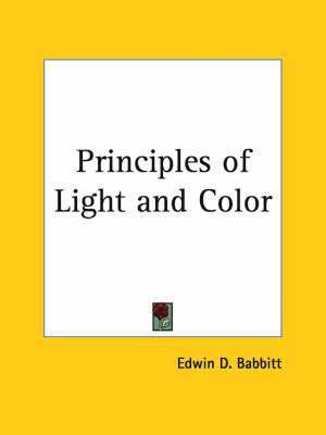 Edwin D. Babbitt - Principles of Light and Color, Häftad
