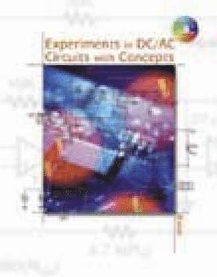 Experiments in DC/AC Circuits with Concepts [With CDROM]