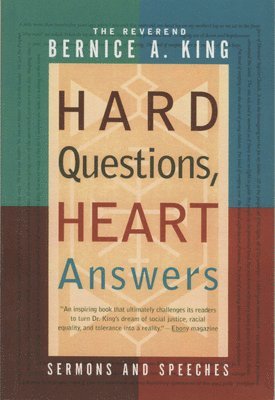 Bernice A. King, Bernice A King - Hard Questions, Heart Answers, Häftad