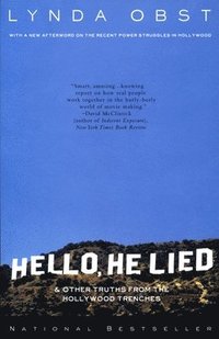 bokomslag Hello, He Lied: And Other Truths from the Hollywood Trenches