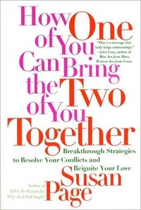 bokomslag How One of You Can Bring the Two of You Together