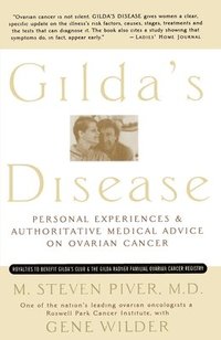 bokomslag Gilda's Disease: Personal Experiences and Authoritative Medical Advice on Ovarian Cancer