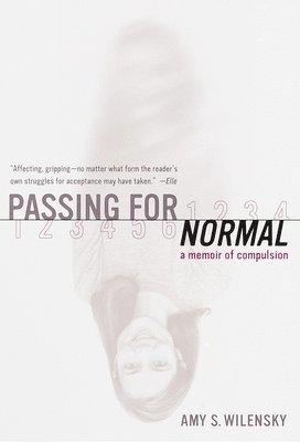 Passing for Normal: A Memoir of Compulsion 1