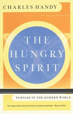The Hungry Spirit: Purpose in the Modern World 1