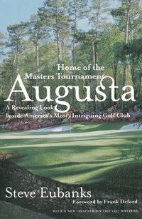 bokomslag Augusta: Home of the Masters Tournament