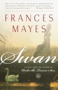 bokomslag Swan: A Novel from the Author of Under the Tuscan Sun