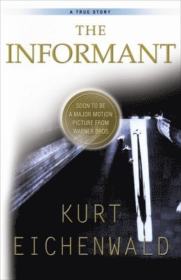bokomslag The Informant: A True Story