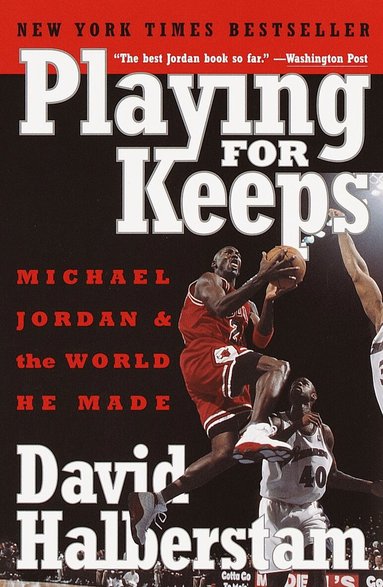David Halberstam - Playing for Keeps, Häftad