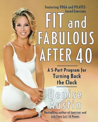 Fit and Fabulous After 40 1