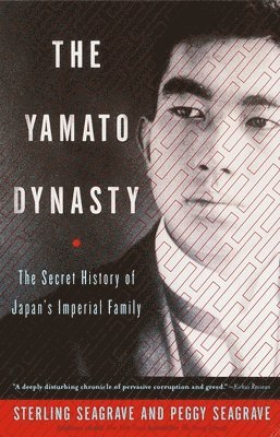 The Yamato Dynasty: The Secret History of Japan's Imperial Family 1
