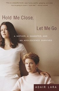 bokomslag Hold Me Close, Let Me Go
